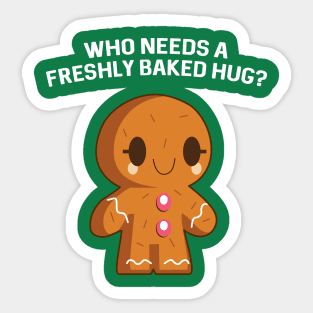 Who needs a freshly baked hug? Sticker